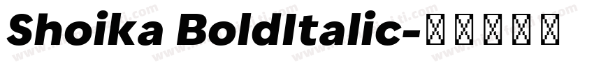 Shoika BoldItalic字体转换